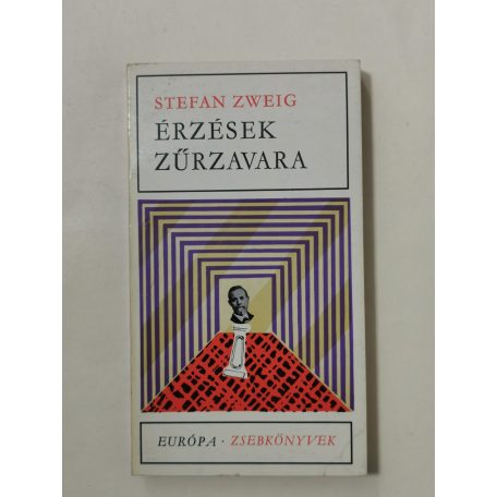 Stefan Zweig: Érzések zűrzavara