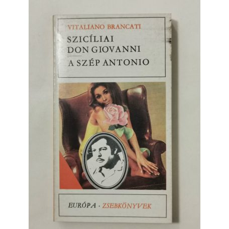 Vitaliano Brancati: Szicíliai Don Giovanni / A szép Antonio