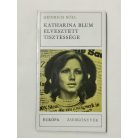 Heinrich Böll: Katharina Blum elvesztett tisztessége 