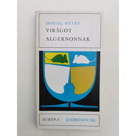 Daniel Keyes: Virágot Algernonnak 