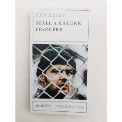 Ken Kesey: Száll a kakukk fészkére 