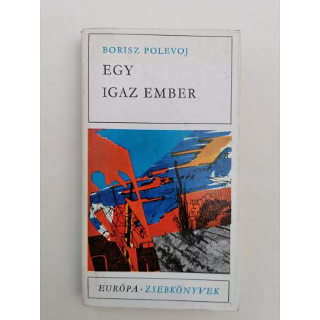 Borisz Polevoj: Egy igaz ember 