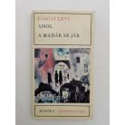 Carlo Levi: Ahol a madár se jár