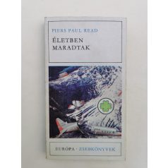 Piers Paul Read: Életben maradtak