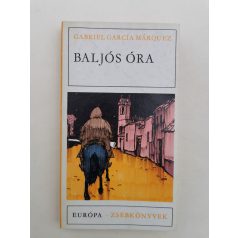 Gabriel García Márquez: Baljós óra 