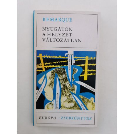 Erich Maria Remarque: Nyugaton a helyzet változatlan 