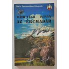 Ráth-Végh István: Az ércmadár 