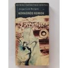 Jorge Luis Borges: Körkörös romok 