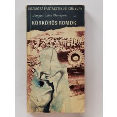 Jorge Luis Borges: Körkörös romok 