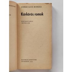Jorge Luis Borges: Körkörös romok 