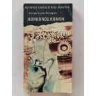 Jorge Luis Borges: Körkörös romok 