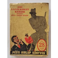 Ernst Klein: Aki a gyilkosát keresi (PHK 78.)