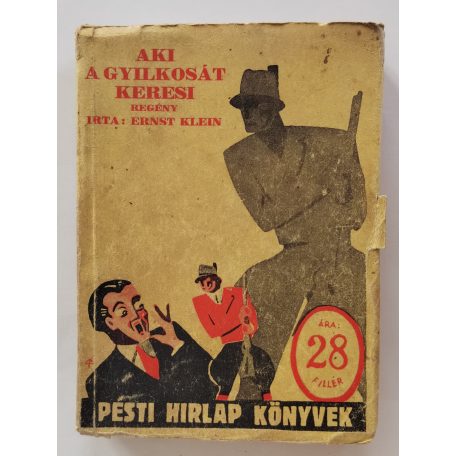 Ernst Klein: Aki a gyilkosát keresi (PHK 78.)