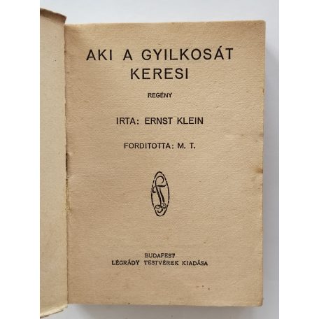 Ernst Klein: Aki a gyilkosát keresi (PHK 78.)