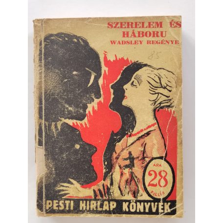 Olive Wadsley: Szerelem és háború (PHK 85.)