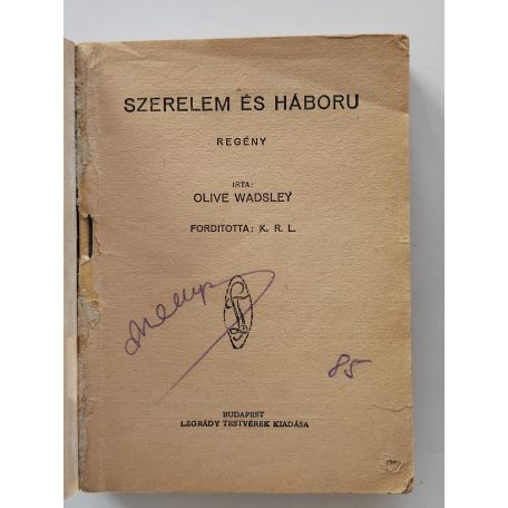 Olive Wadsley: Szerelem és háború (PHK 85.)