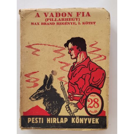 Max Brand: A vadon fia I-II. (PHK 137-138.)
