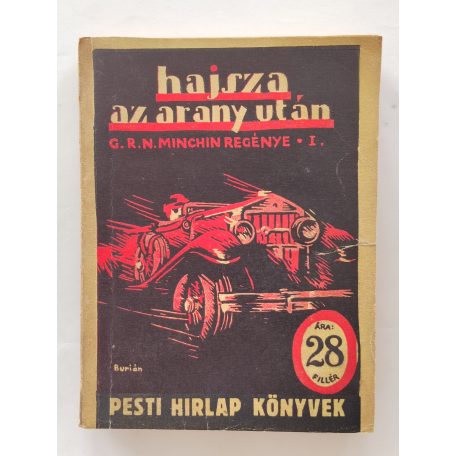 G. R. N. Minchin: Hajsza az arany után I-II. (PHK 205-206.)