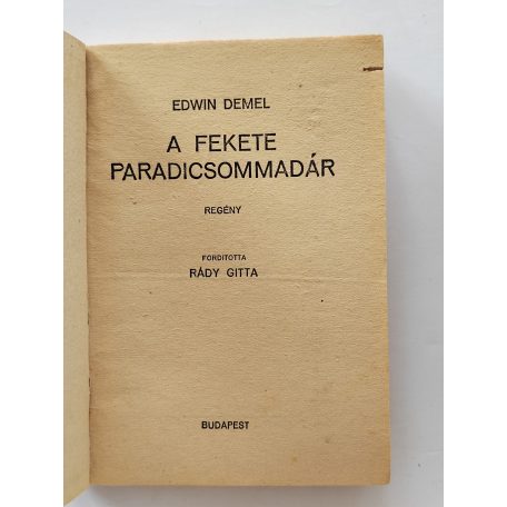 Edwin Demel: A fekete paradicsommadár (PHK 409.)
