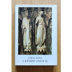 Jókai Anna: A reimsi angyal