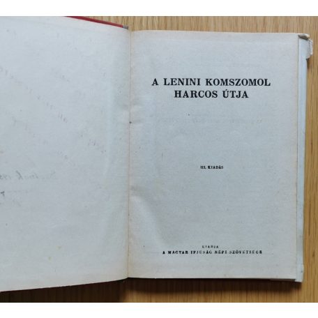 A Komszomol Központi Bizottsága (szerk.): A Lenini Komszomol harcos útja