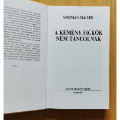Norman Mailer: A kemény fickók nem táncolnak