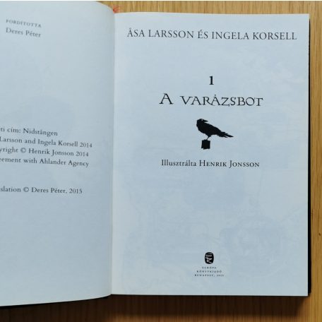 Asa Larsson - Ingela Korsell: A varázsbot - Pax