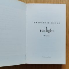 Stephenie Meyer: Twilight - Alkonyat