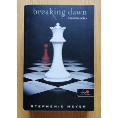 Stephenie Meyer: Breaking Dawn - Hajnalhasadás
