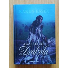 Karen Essex: A szerelmes Drakula