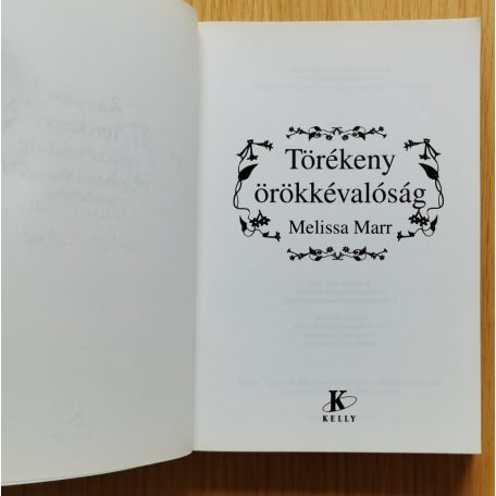 Melissa Marr: Tündérvilág I-III. (Veszélyes játék + Veszélyes álmok + Törékeny örökkévalóság)