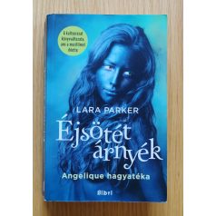 Lara Parker: Éjsötét árnyék 1. - Angelique hagyatéka