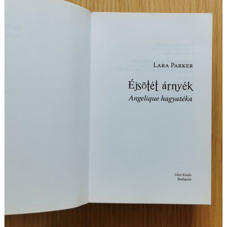 Lara Parker: Éjsötét árnyék 1. - Angelique hagyatéka