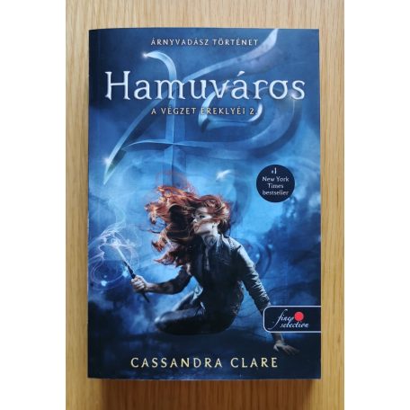 Cassandra Clare: A végzet ereklyéi 1-6.
