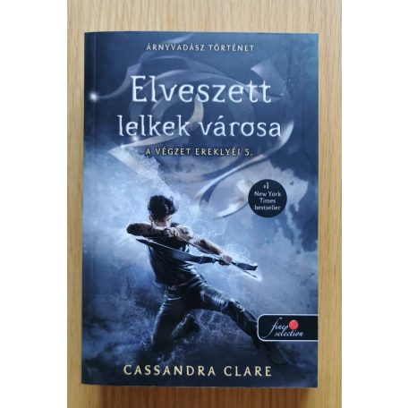 Cassandra Clare: A végzet ereklyéi 1-6.