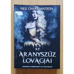 Neil Omar Watson: Az aranyszűz lovagjai