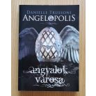 Danielle Trussoni: Angelopolis - Angyalok városa