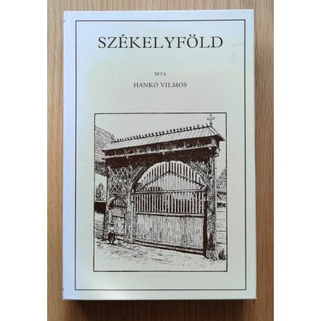 Hankó Vilmos: Székelyföld (reprint)