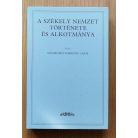 Szádeczky-Kardoss Lajos, Dr.: A székely nemzet története és alkotmánya (Reprint)