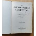 Hérics-Tóth Jenő-Osztrovószky: A szeszgyártás kézikönyve (Egyetlen kiadás)