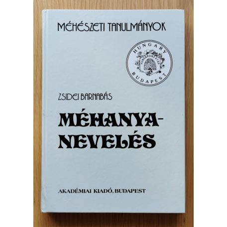 Zsidei Barnabás: Méhanyanevelés