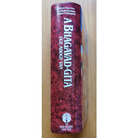 A.C. Bhaktivedanta Swami Prabhupada: A Bhagavad-Gítá - Úgy, ahogy van