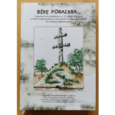 Bús János-Szabó Péter, Dr.: Béke poraikra I. 