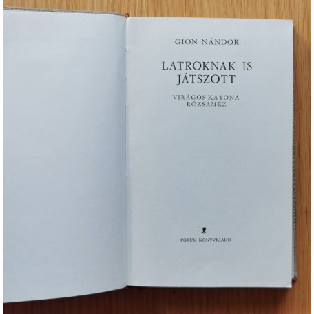 Gion Nándor: Latroknak is játszott 