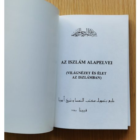 Az iszlám alapelvei (világnézet és élet az iszlámban)