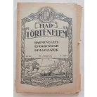Hadtörténelem. Hadműveleti és harcászati dolgozatok. (Felelős szerkesztő és kiadó: Szelestey László ezredes.) 1922. II. évf. 1-4. szám. (Teljes!)