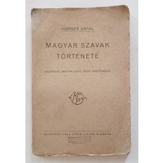   Horger Antal: Magyar szavak története. Közérdekű magyar szófejtések gyüjteménye.