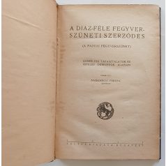   Nyékhegyi Ferenc: A Diaz-féle fegyverszüneti szerződés (a páduai fegyverszünet). Első kiadás! 1922.