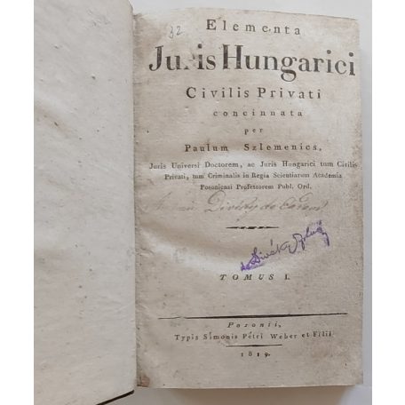 Szlemenics, Paulum [Szlemenics Pál]: Elementa juris Hungarici civilis privati. I-II. (1819)