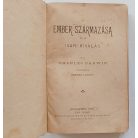 Charles Darwin: Az ember származása és az ivari kiválás.